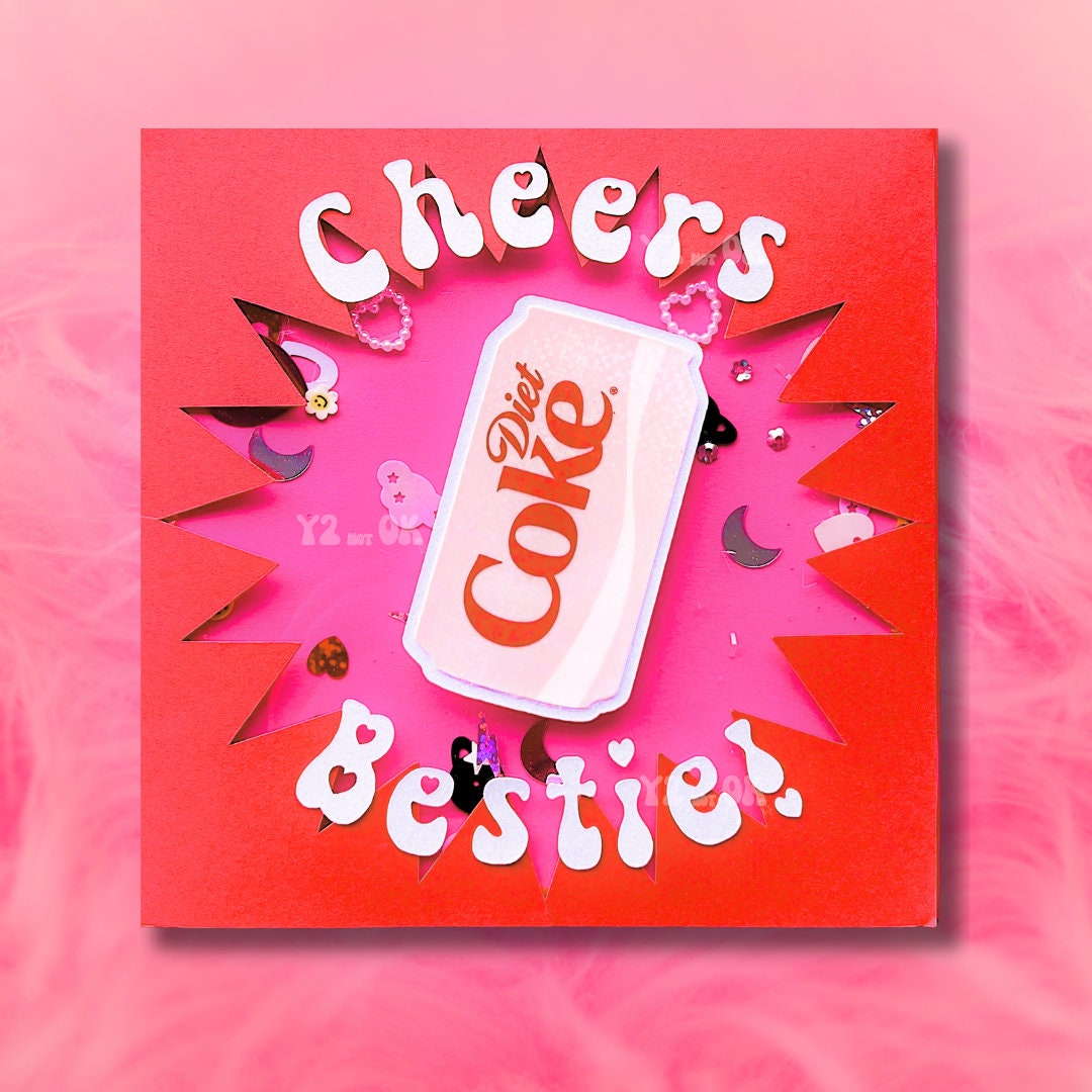 Cheers Bestie Diet Coke Congratulations Greeting Shaker Card | Cute Gift for Diet Coke Lovers & Addicts | Diet Coke Era Just Because Card