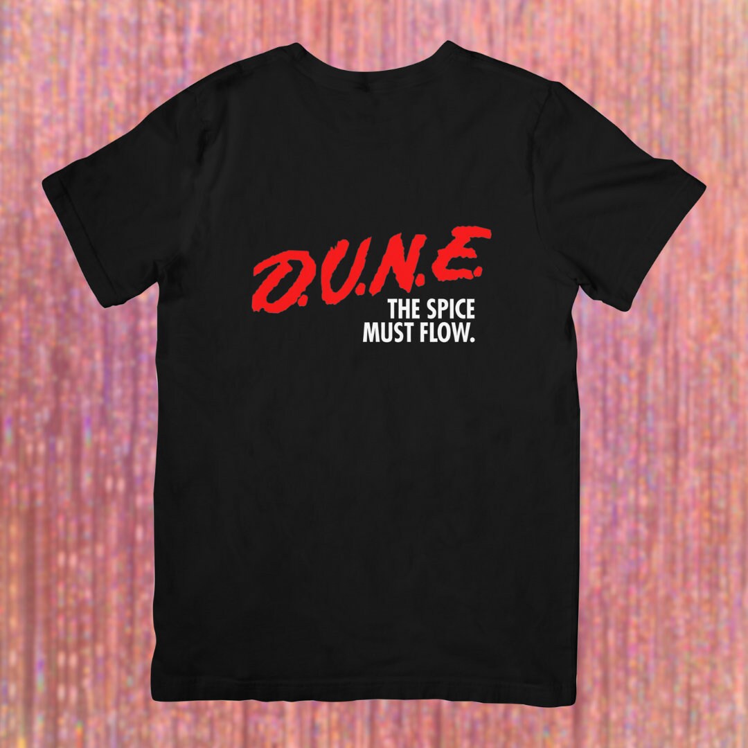 DUNE timothee chalamet tshirt D.A.R.E. 90s nostalgia sci-fi vinyl geeky Frank Herbert book sci-fi dare to resist drugs and violence the spice must flow Lisan al-Gaib house atreides may thy knife chip and shatter chani fayd rautha y2k zendaya austin